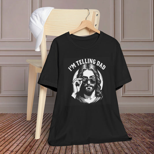 I'm Telling Dad T-Shirt — Funny Jesus Graphic Tee