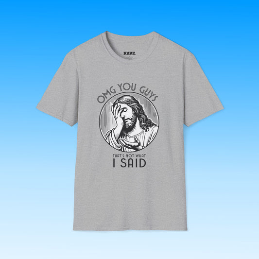 Funny Jesus T-Shirt — That's Not What I Said Tee