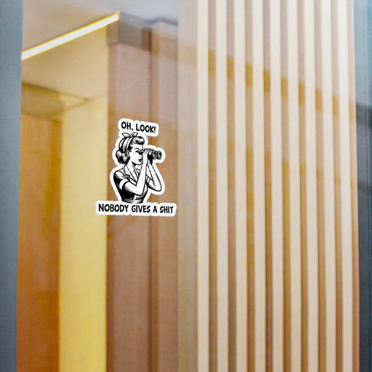 Kiss-Cut Vinyl Decal — "Oh, Look! Nobody Gives a Shit" Retro Woman with Binoculars