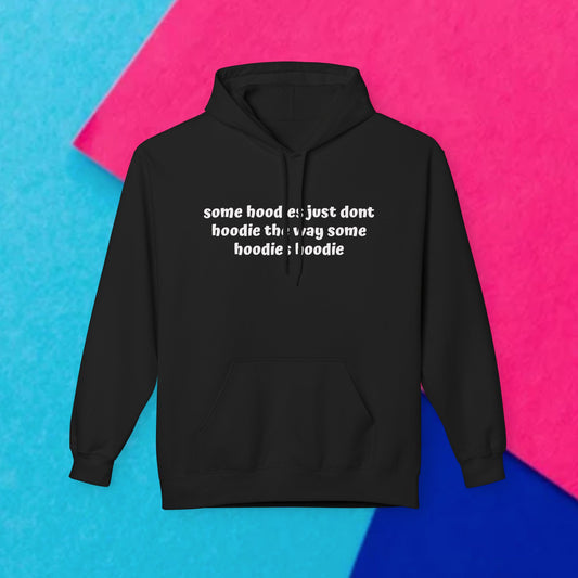 Some Hoodies Don't Hoodie Comfort Pullover