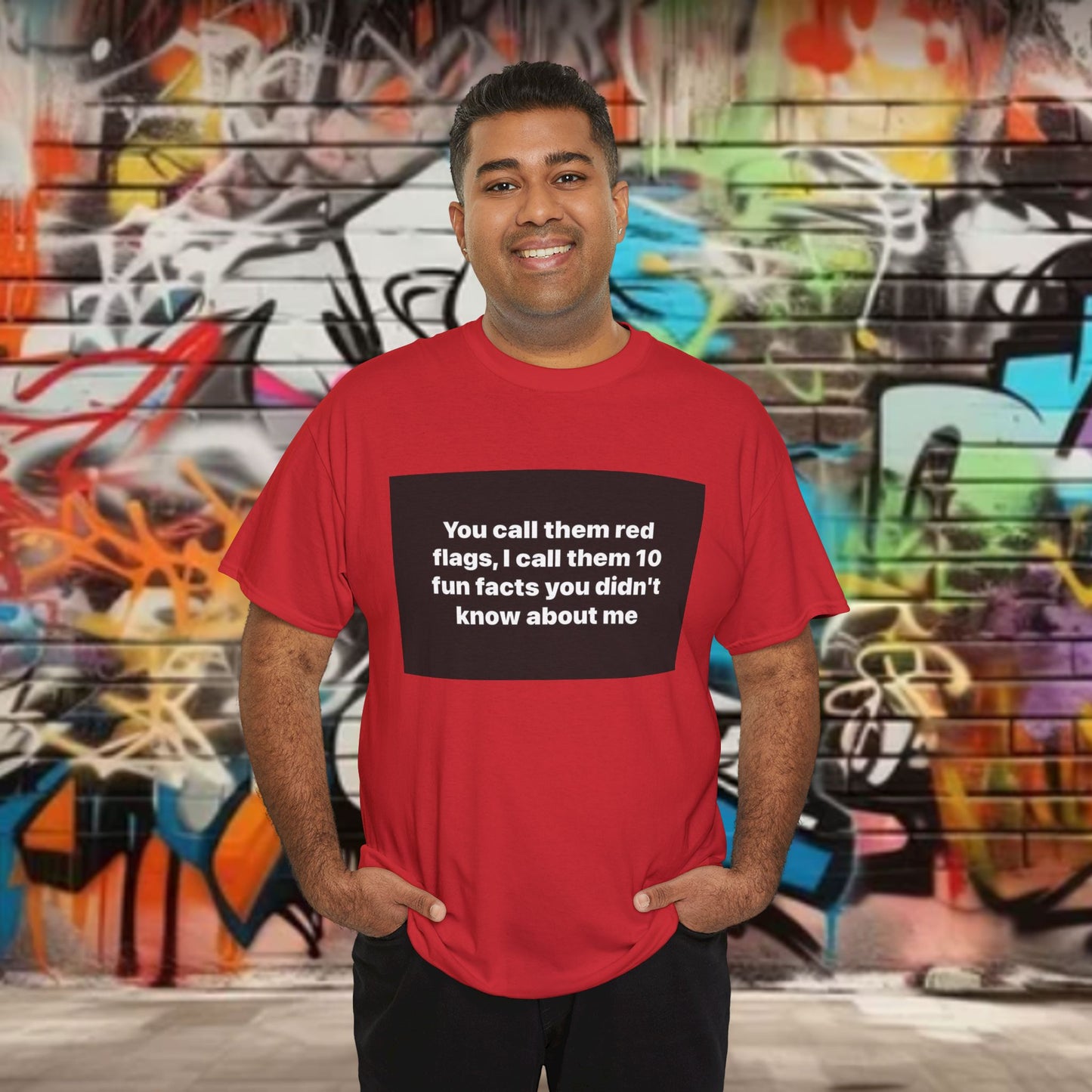 Graphic Tee — "You Call Them Red Flags, I Call Them 10 Fun Facts You Didn’t Know About Me"