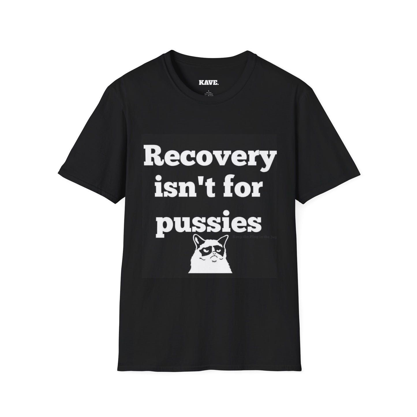 Recovery Isn't For Pussies T-Shirt — Funny Grumpy Cat Recovery Tee