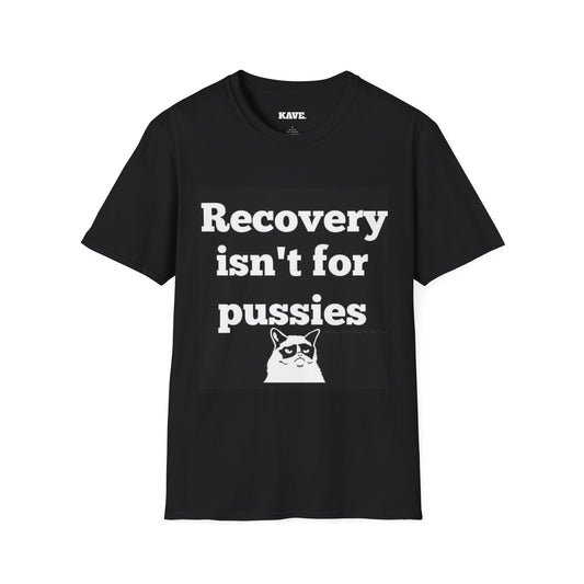 Recovery Isn't For Pussies T-Shirt — Funny Grumpy Cat Recovery Tee