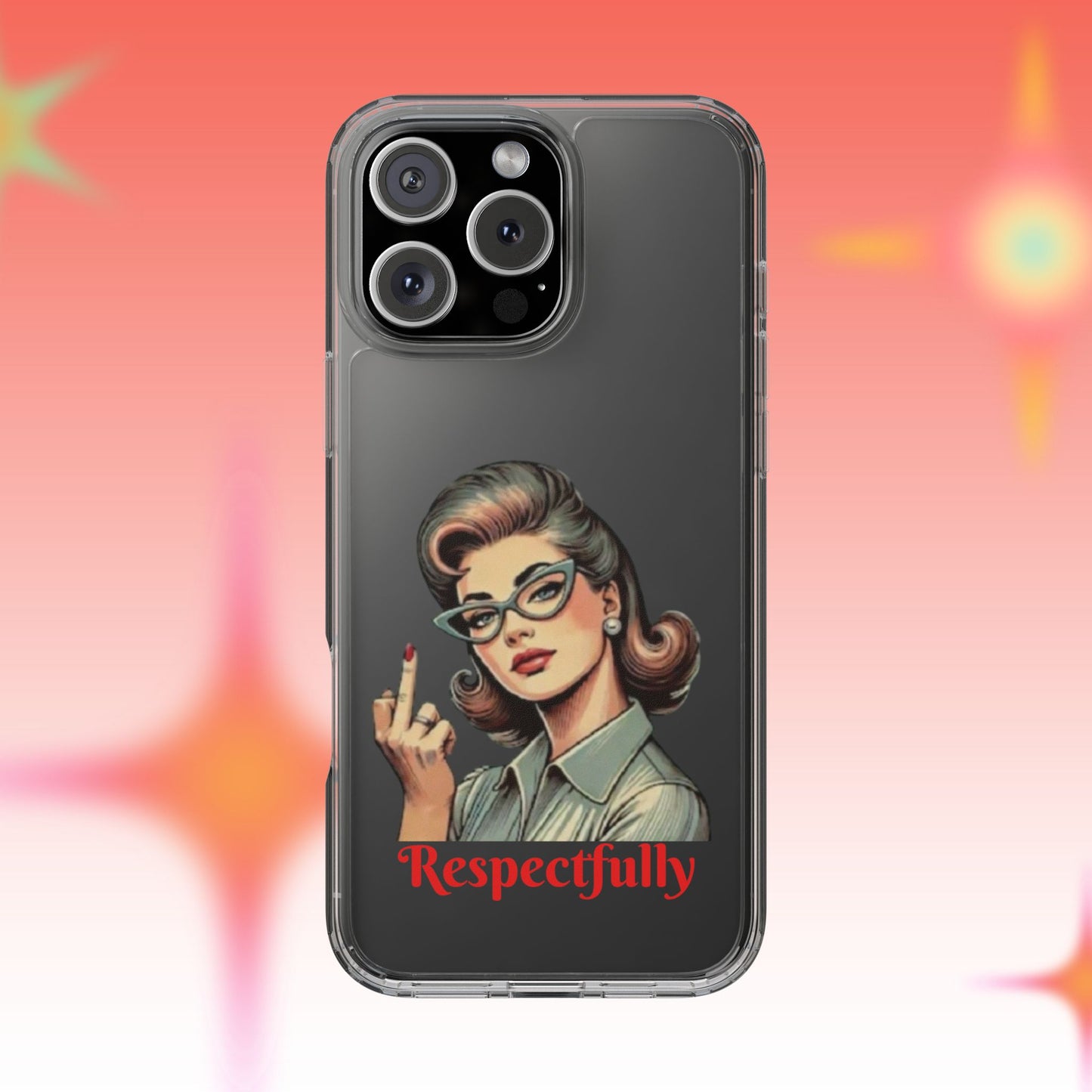 Clear Phone Case — Retro Woman Giving the Finger Graphic with “Respectfully” Text