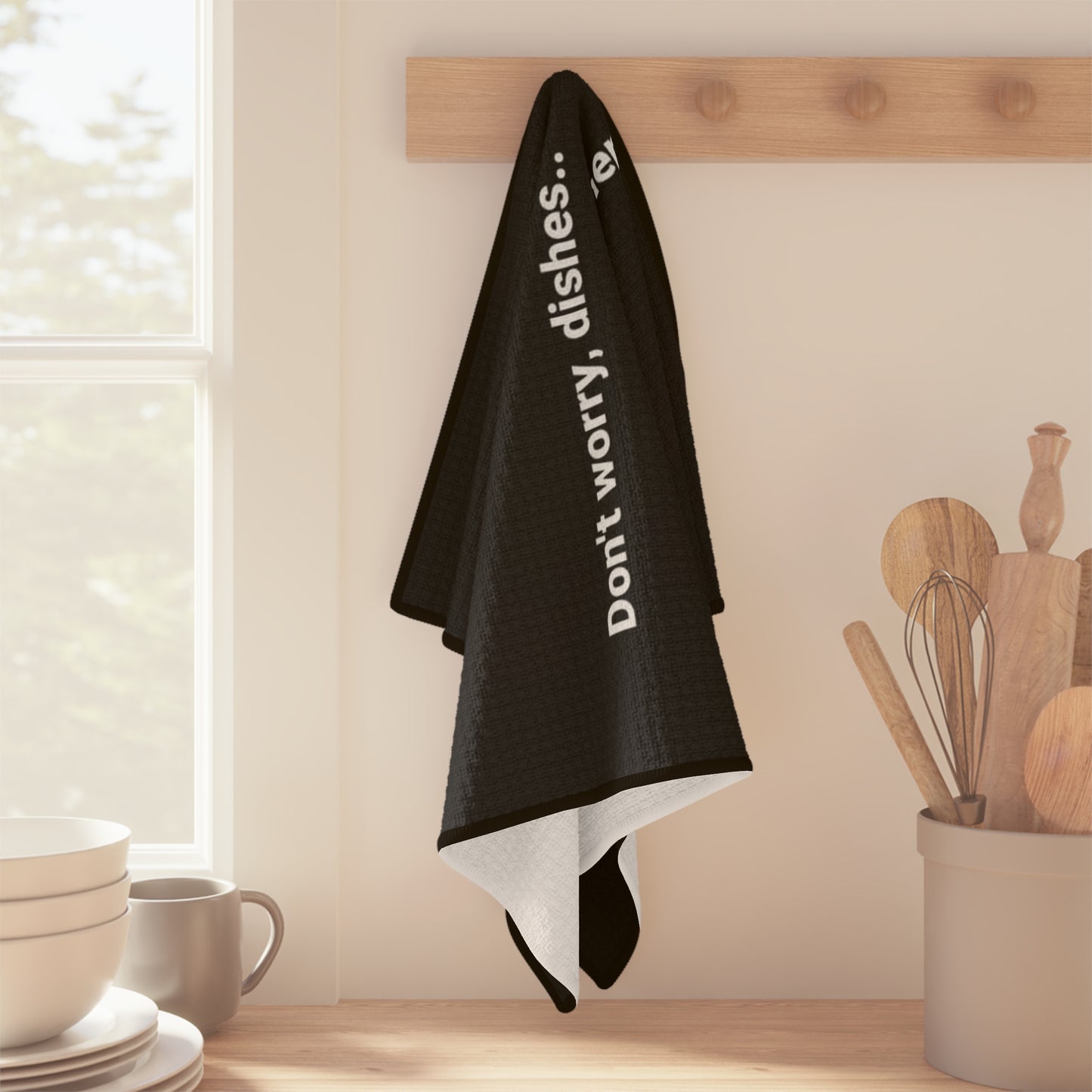 Funny Dish Towel – “Don’t worry, dishes… nobody’s doing me, either.” Microfiber Kitchen Towel