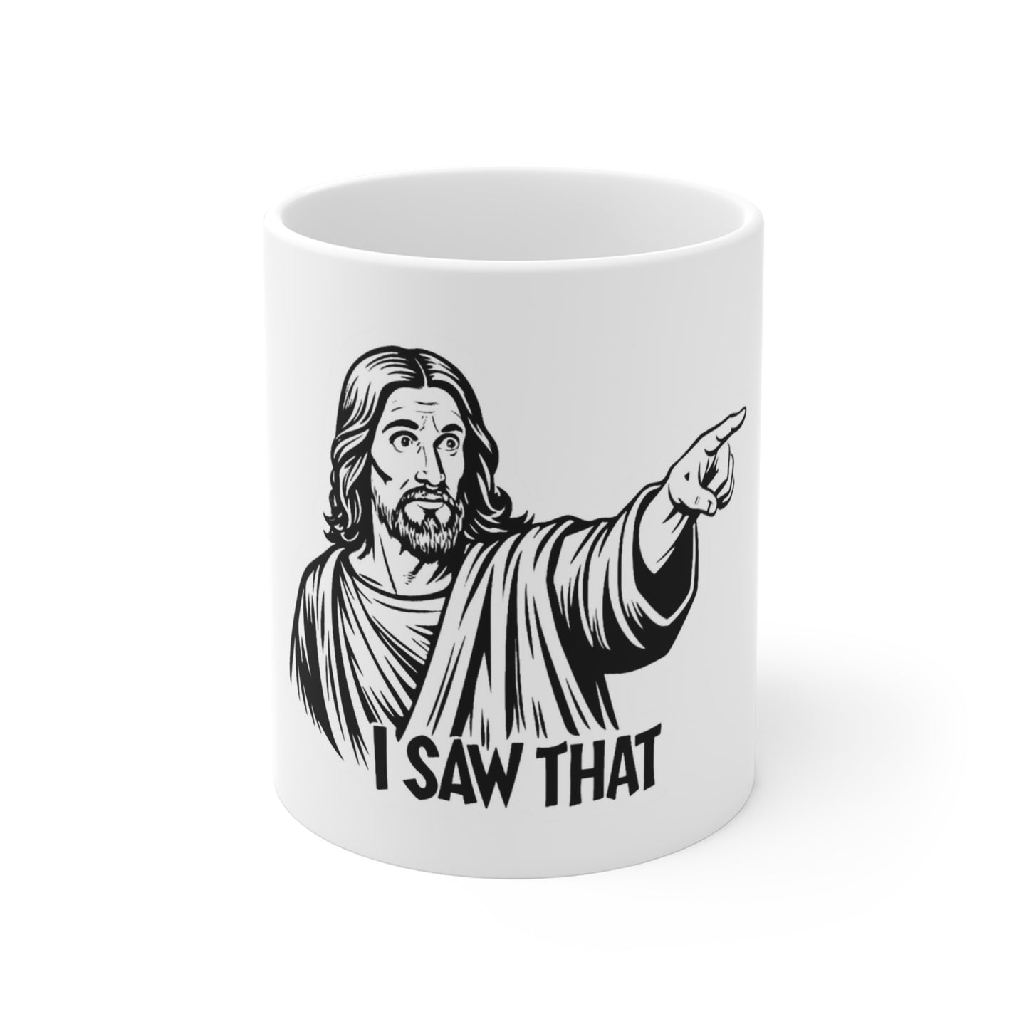 I Saw That Mug – Funny Jesus Coffee Mug, Religious Gift for Christians