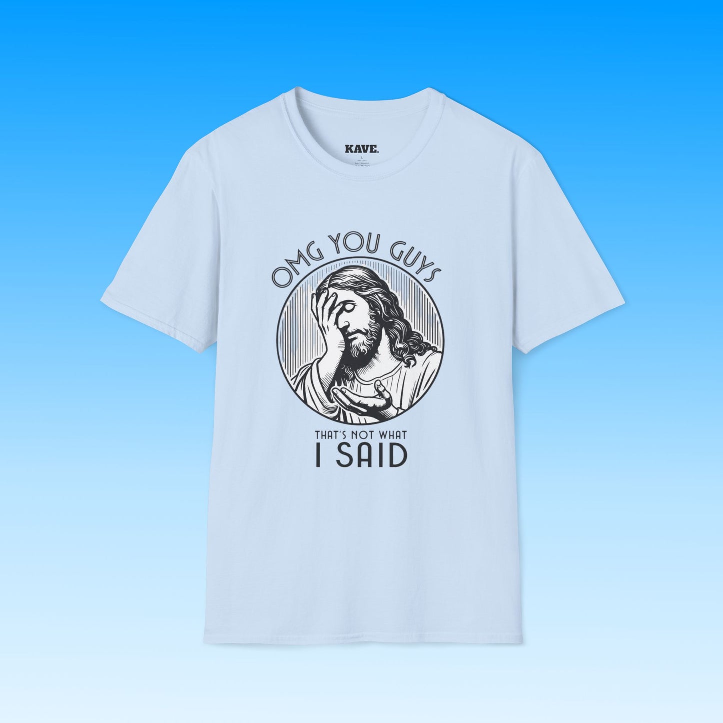 Funny Jesus T-Shirt — That's Not What I Said Tee