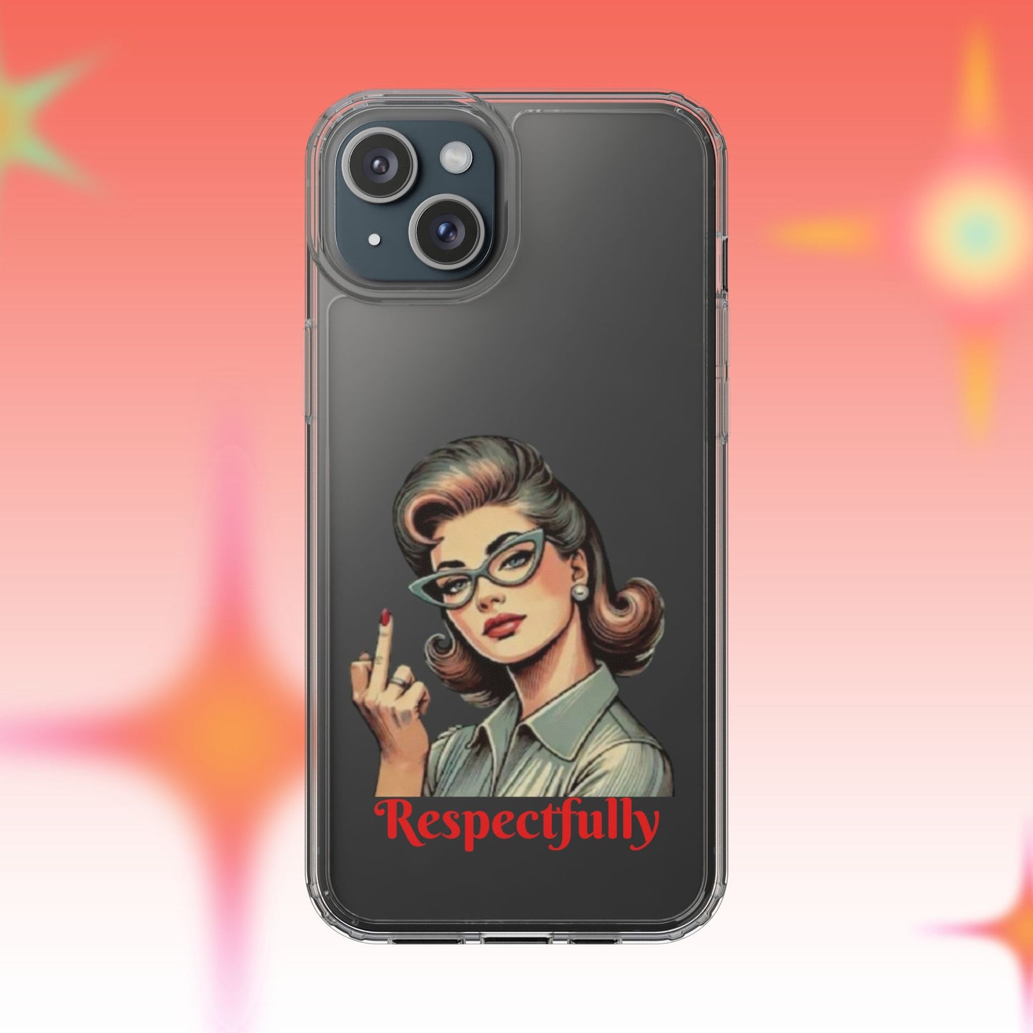 Clear Phone Case — Retro Woman Giving the Finger Graphic with “Respectfully” Text