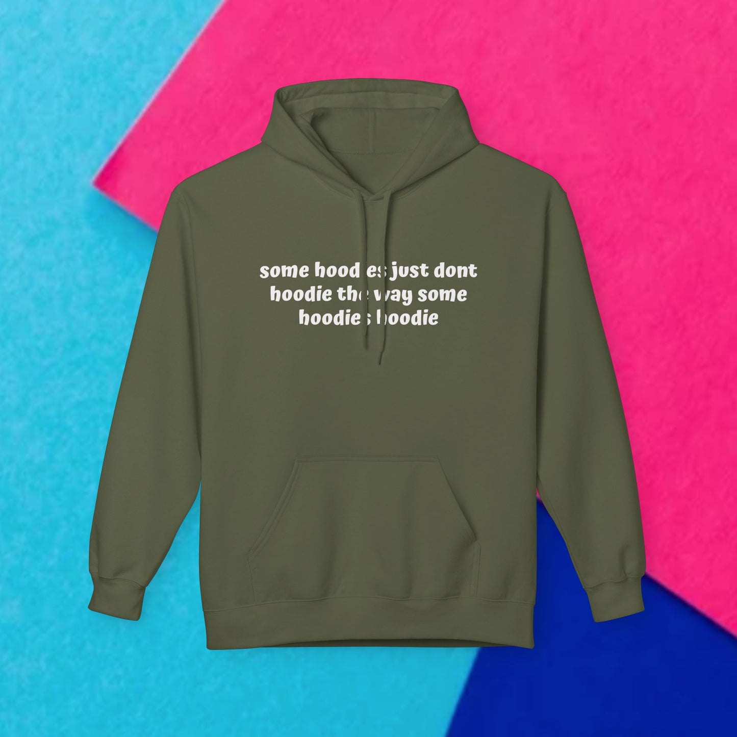 Some Hoodies Don't Hoodie Comfort Pullover