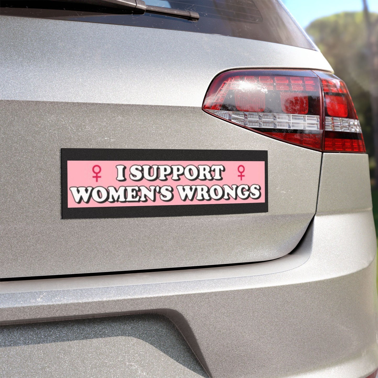 Car Magnet — "I Support Women's Wrongs" Pink Feminist Bumper Magnet