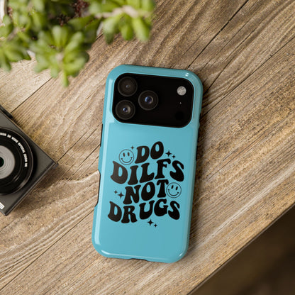 Phone Case — "Do Dilfs Not Drugs" Retro Smiley Impact-Resistant Case