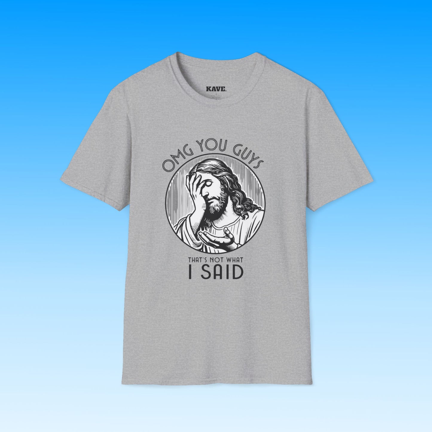 Funny Jesus T-Shirt — That's Not What I Said Tee