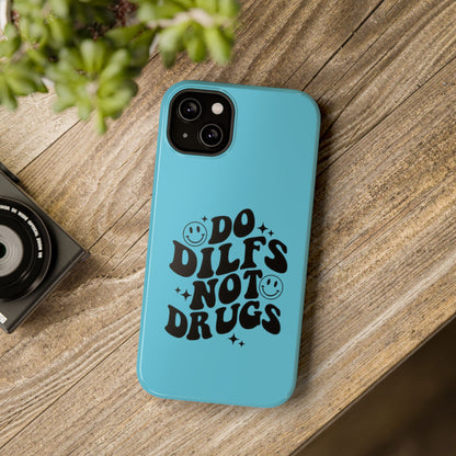 Phone Case — "Do Dilfs Not Drugs" Retro Smiley Impact-Resistant Case