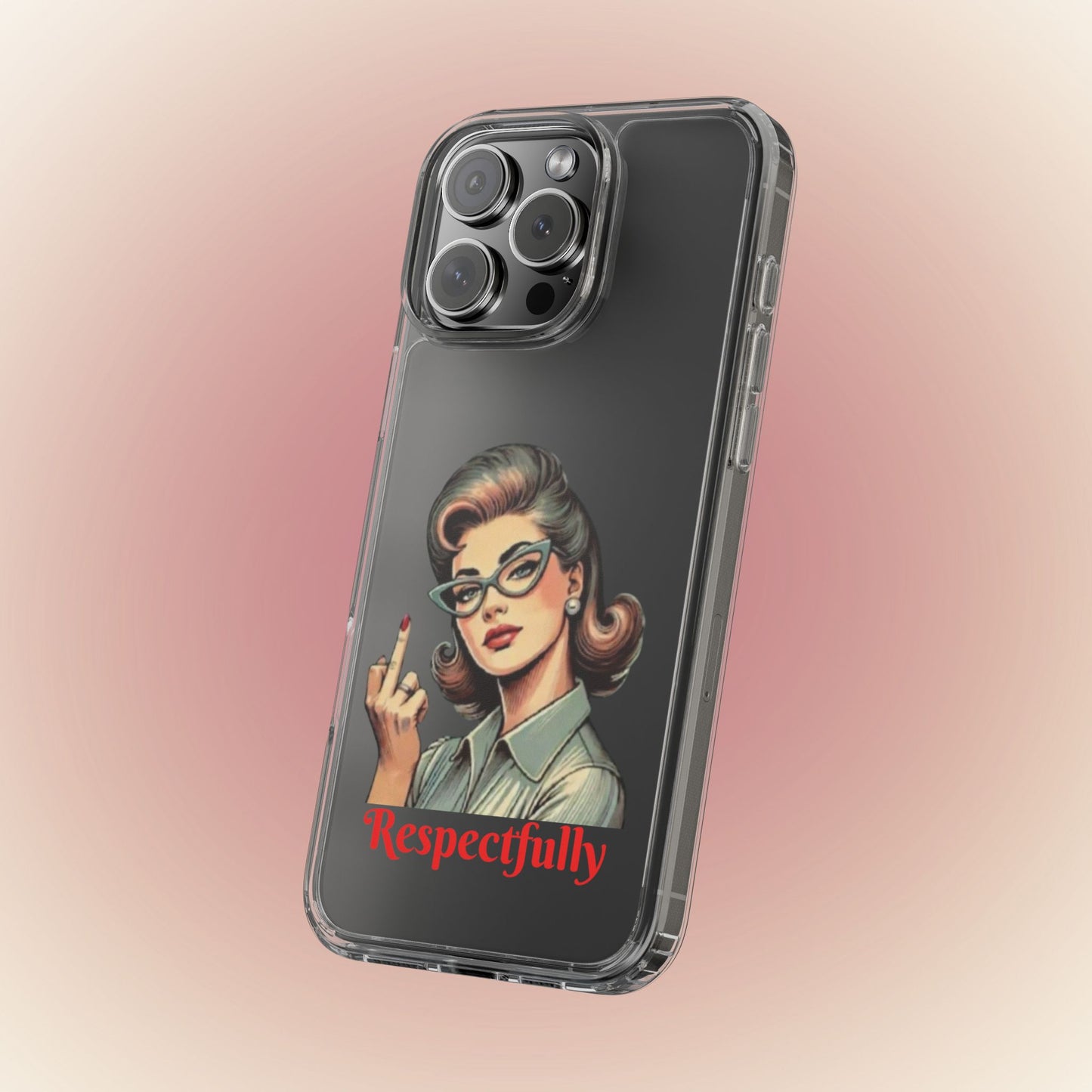 Clear Phone Case — Retro Woman Giving the Finger Graphic with “Respectfully” Text