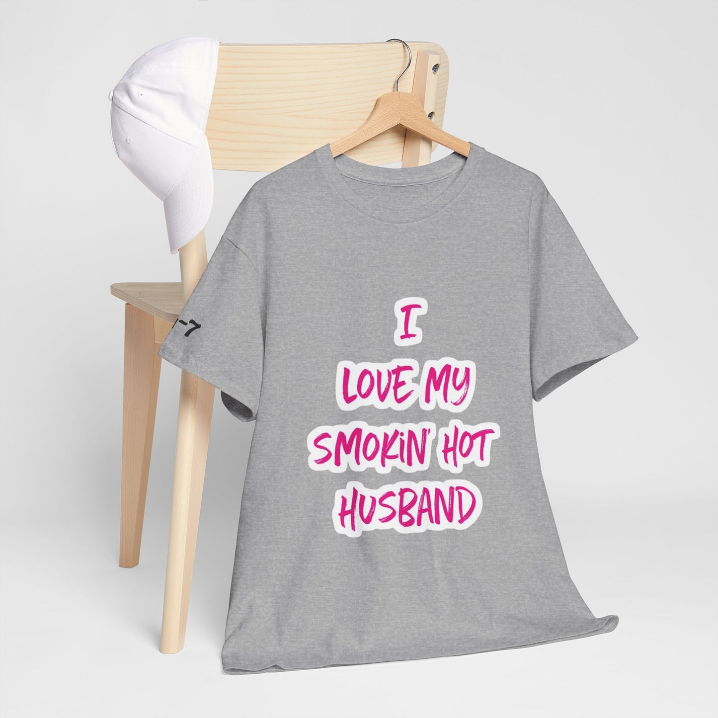 I Love My Smokin' Hot Husband T-Shirt — Funny Romantic Tee for Wives, Anniversary & Valentine's Gift