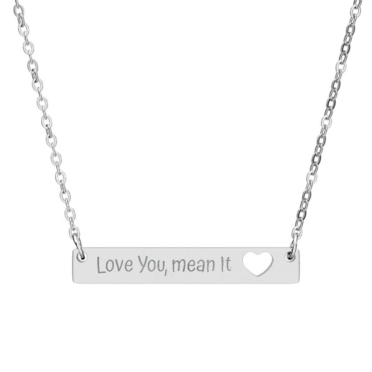 Heart Bar Necklace — Engraved 'Love You, Mean It' Pendant Gift