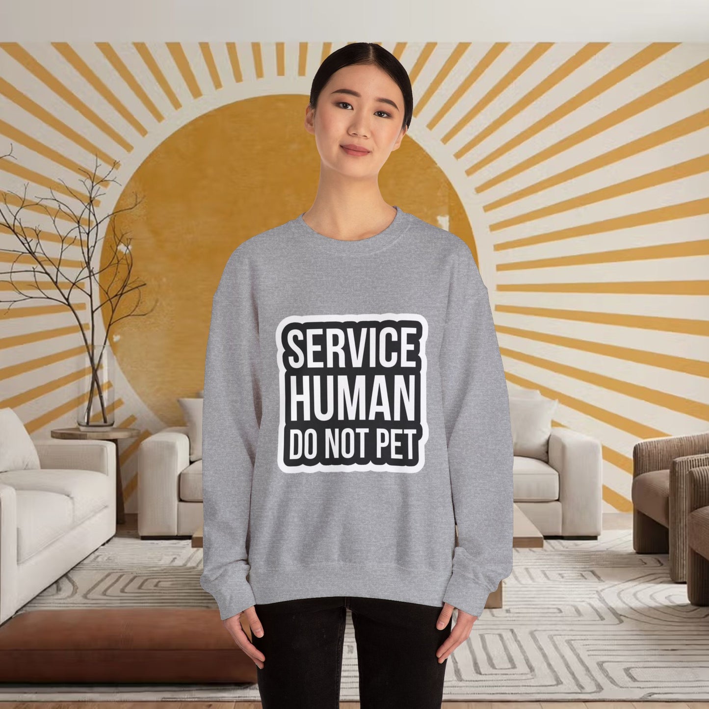 "Service Human Do Not Pet" Crewneck Sweatshirt