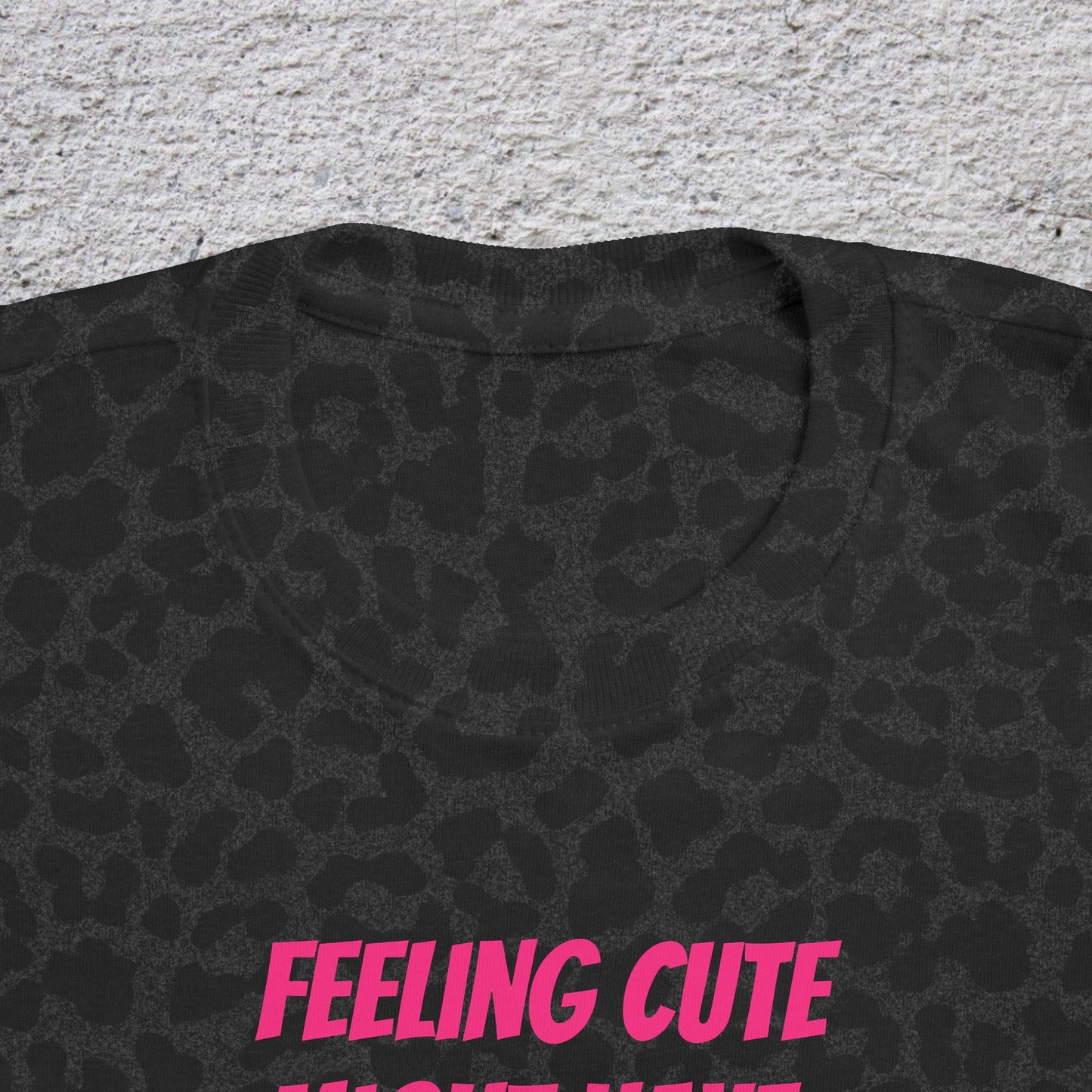 Toddler T-Shirt — "Feeling Cute Might Have a Tantrum Later... IDK" Cute Humor Tee for Toddlers