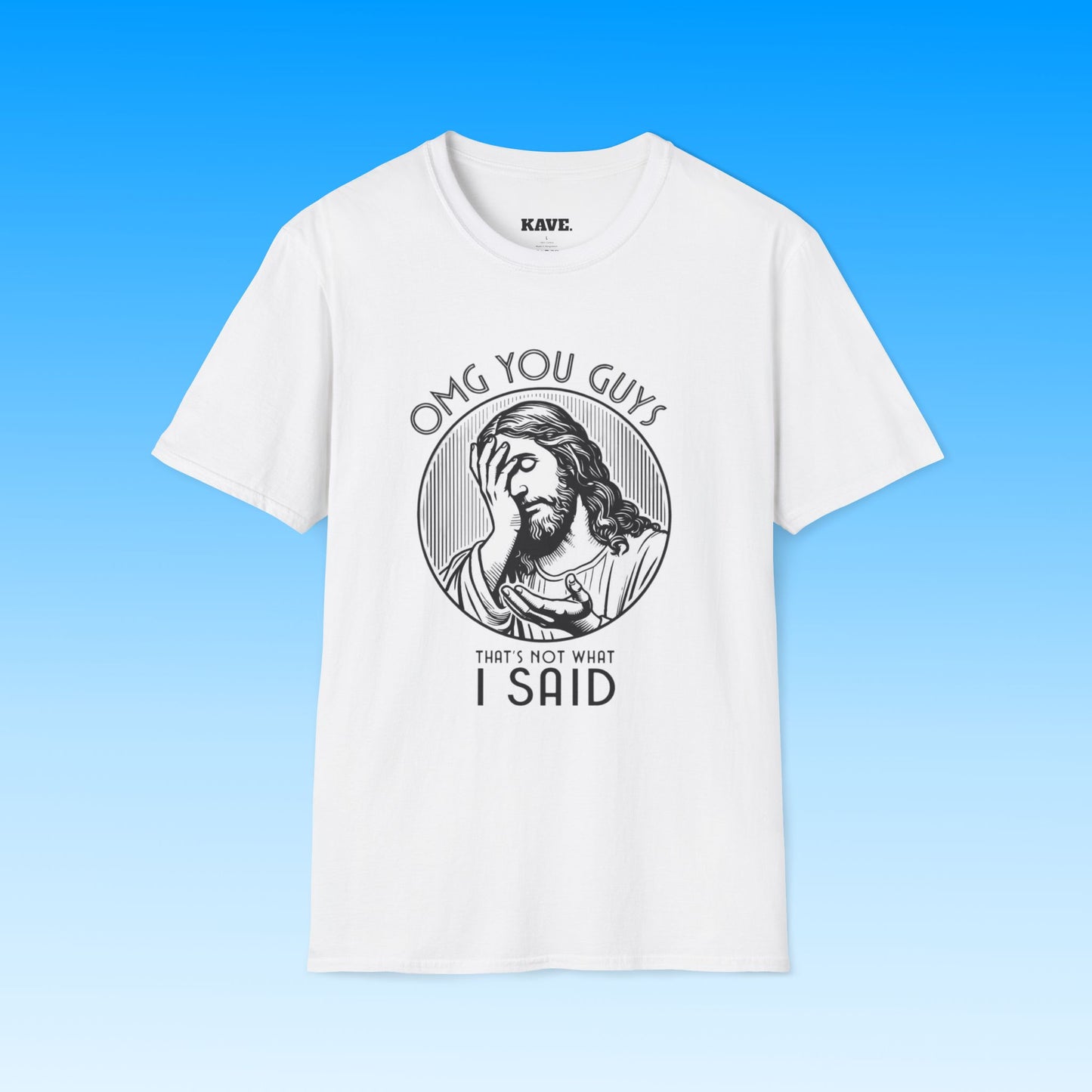 Funny Jesus T-Shirt — That's Not What I Said Tee