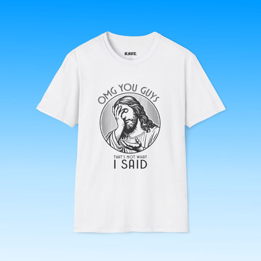 Funny Jesus T-Shirt — That's Not What I Said Tee