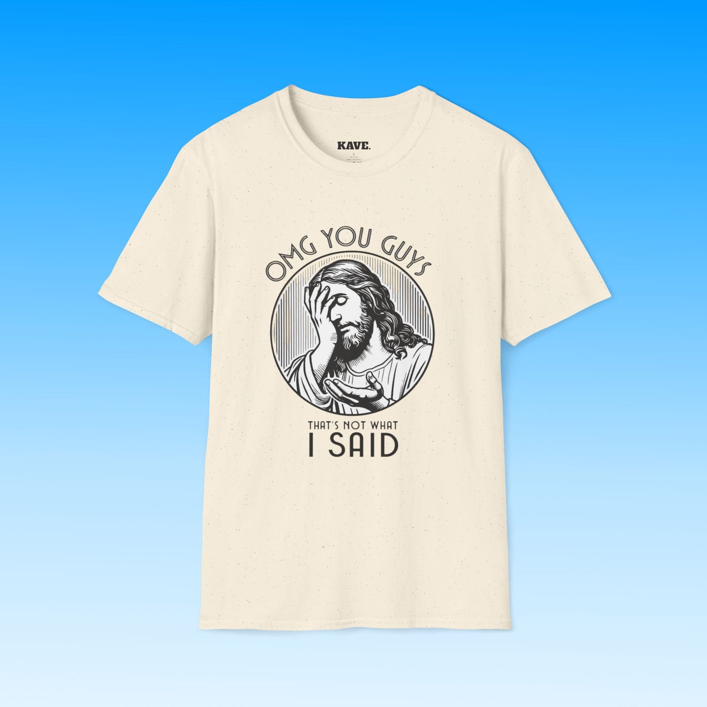 Funny Jesus T-Shirt — That's Not What I Said Tee