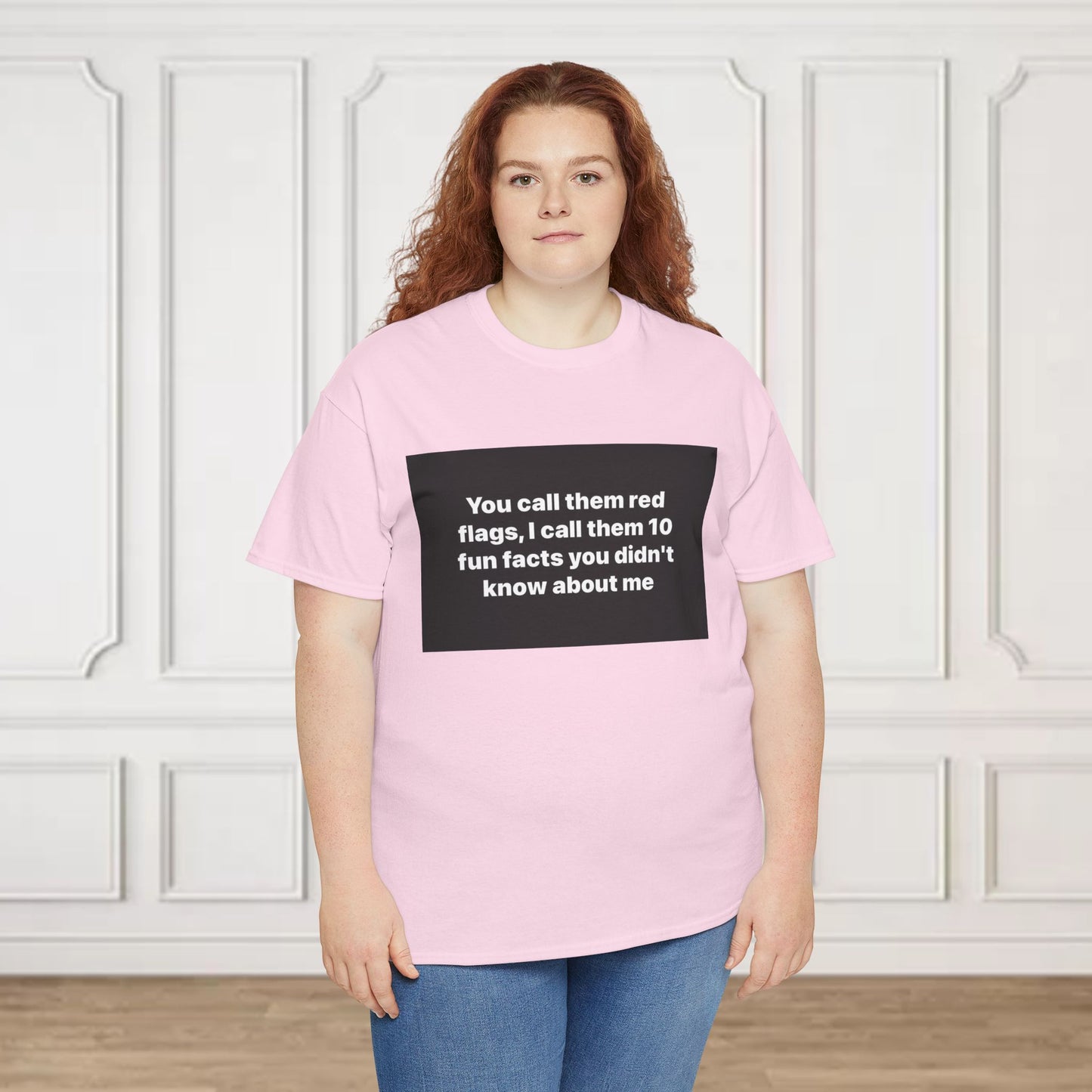 Graphic Tee — "You Call Them Red Flags, I Call Them 10 Fun Facts You Didn’t Know About Me"