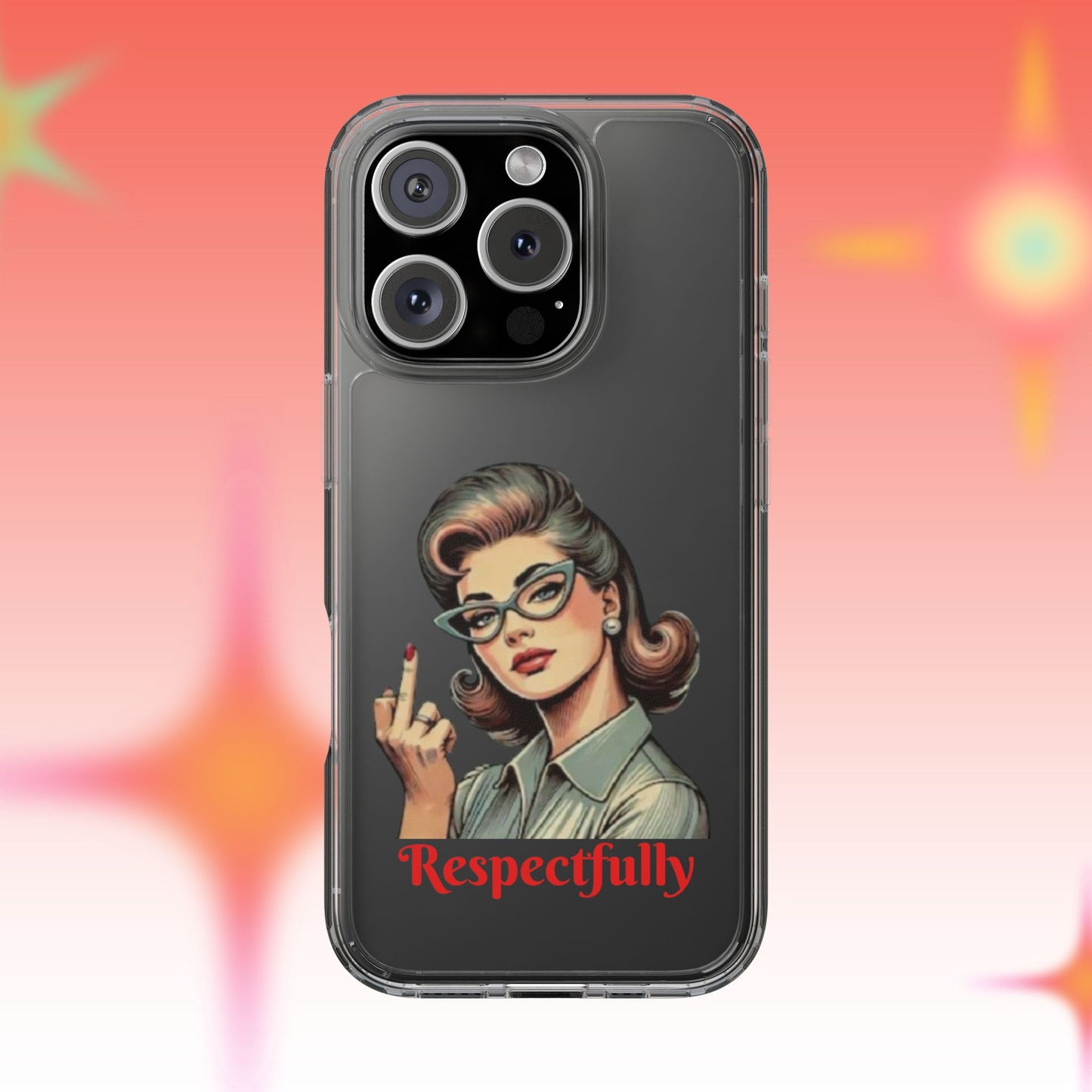 Clear Phone Case — Retro Woman Giving the Finger Graphic with “Respectfully” Text
