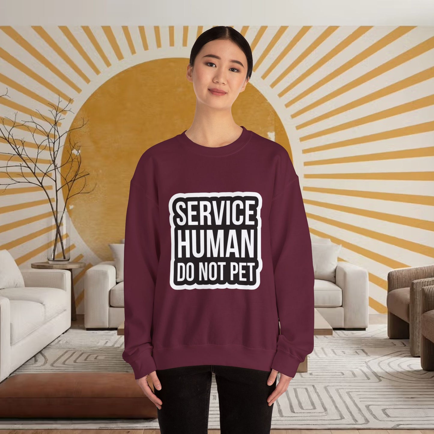 "Service Human Do Not Pet" Crewneck Sweatshirt