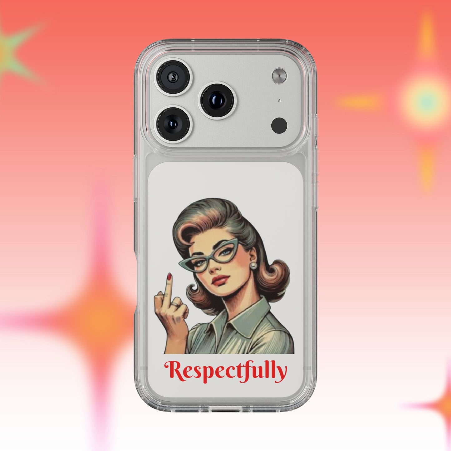 Clear Phone Case — Retro Woman Giving the Finger Graphic with “Respectfully” Text