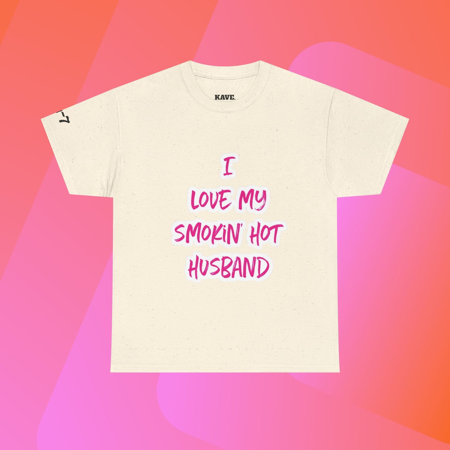 I Love My Smokin' Hot Husband T-Shirt — Funny Romantic Tee for Wives, Anniversary & Valentine's Gift