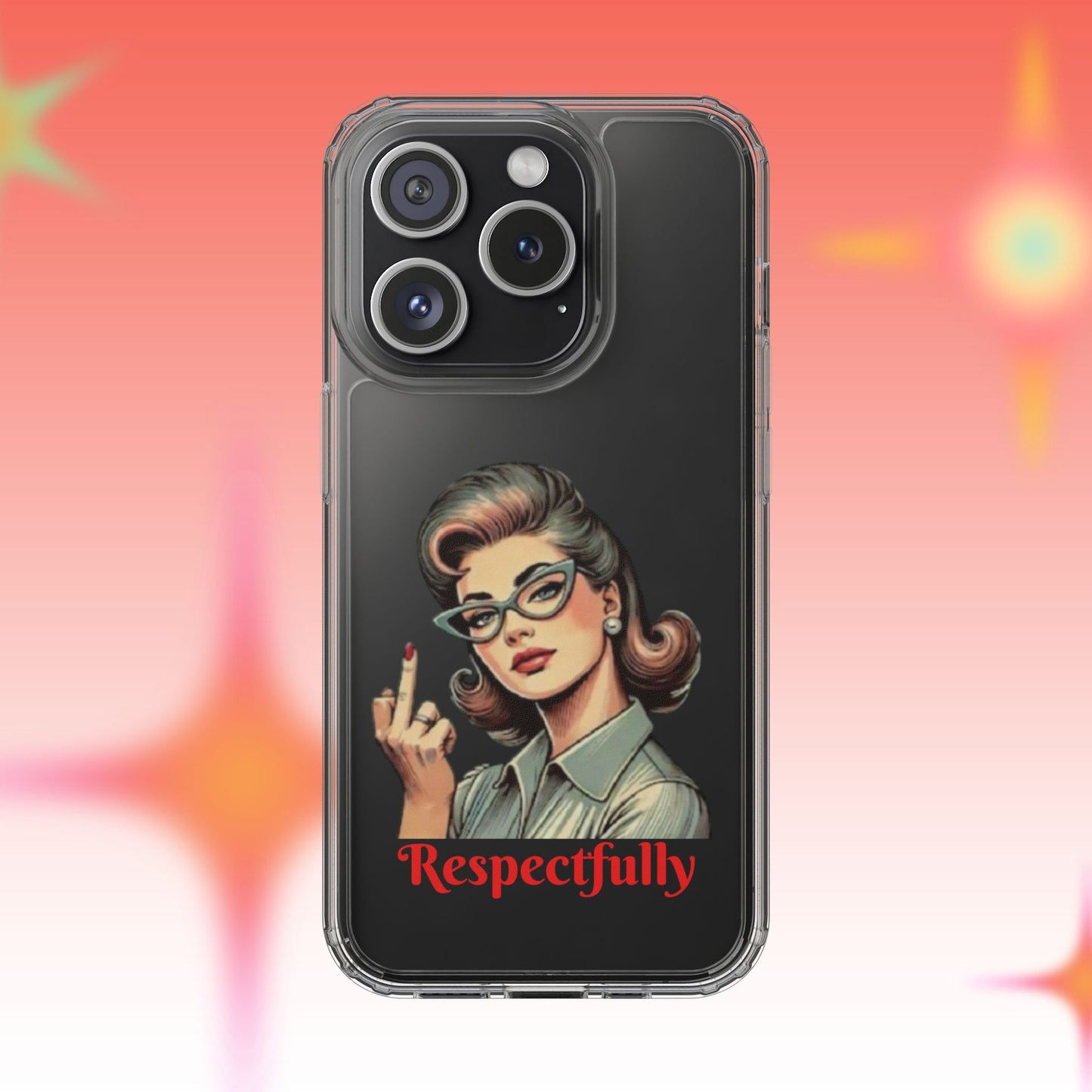 Clear Phone Case — Retro Woman Giving the Finger Graphic with “Respectfully” Text