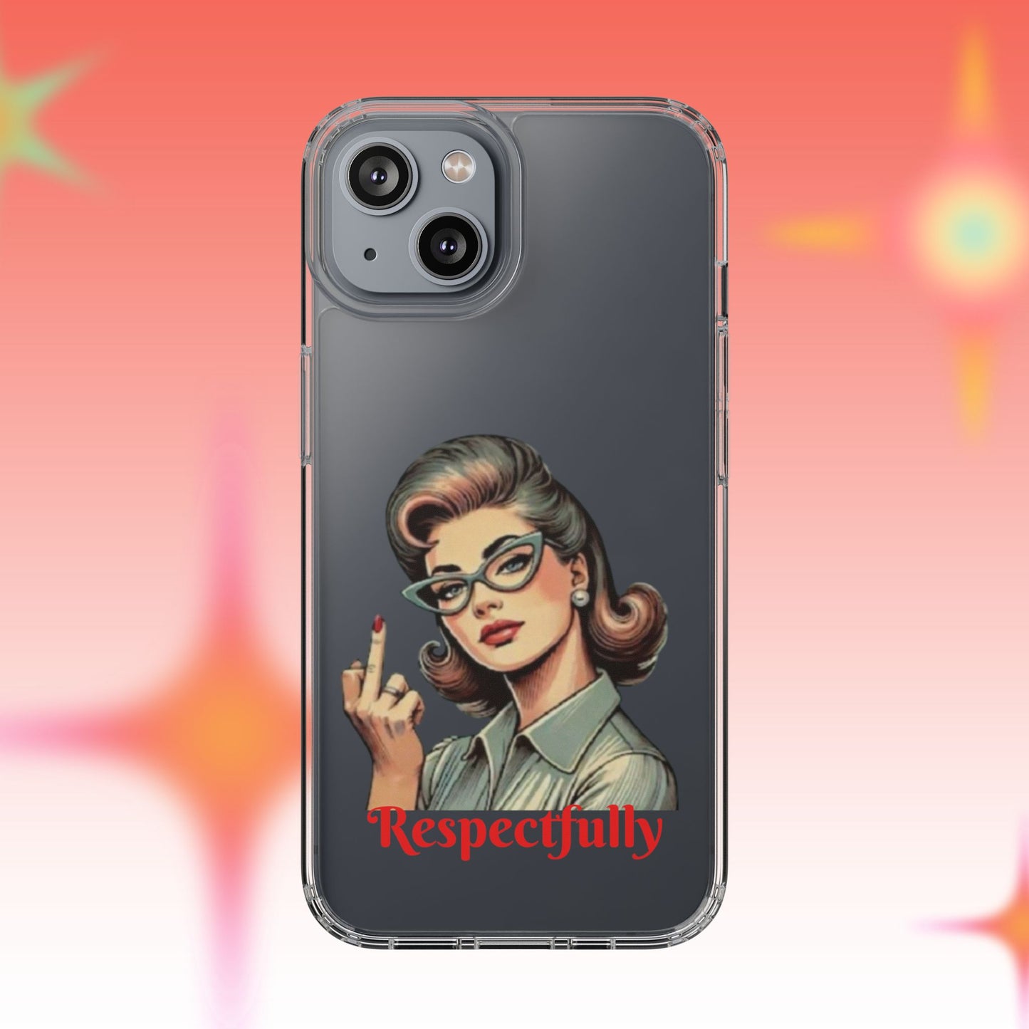 Clear Phone Case — Retro Woman Giving the Finger Graphic with “Respectfully” Text