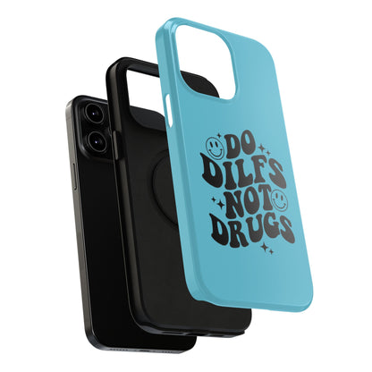 Phone Case — "Do Dilfs Not Drugs" Retro Smiley Impact-Resistant Case