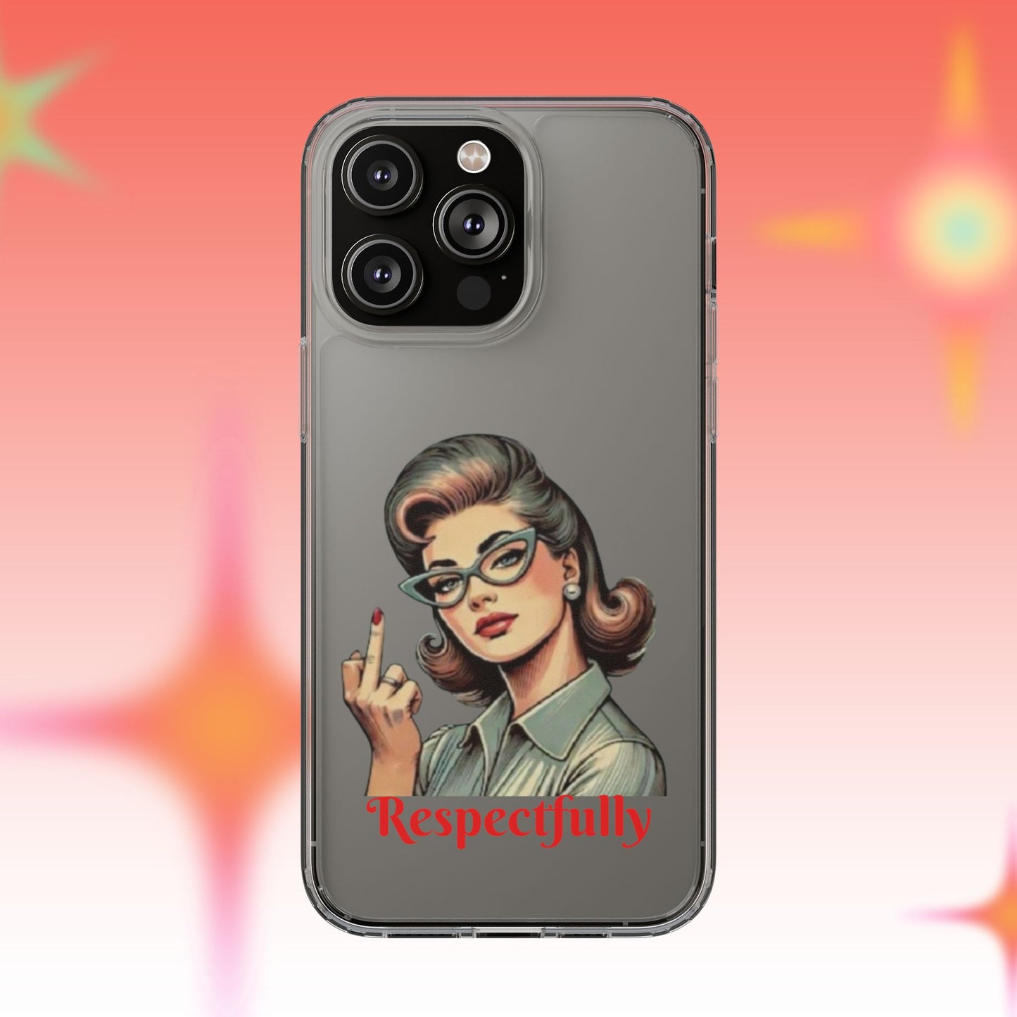 Clear Phone Case — Retro Woman Giving the Finger Graphic with “Respectfully” Text