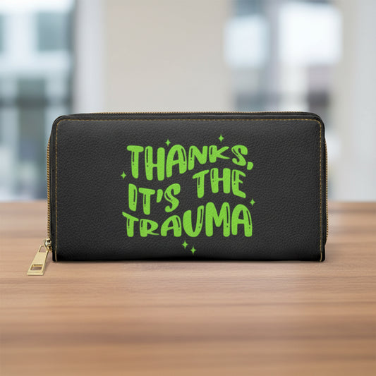 Zipper Wallet - thanks, its the trauma