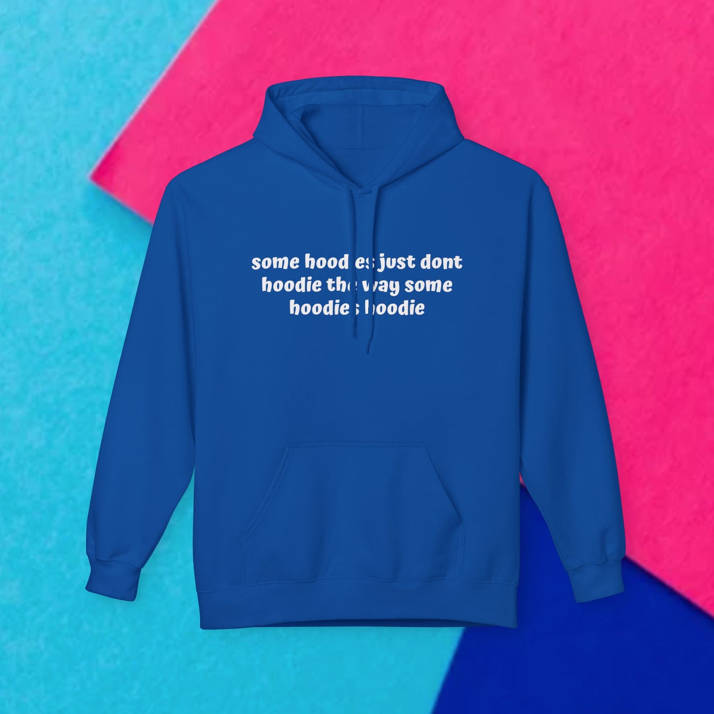 Some Hoodies Don't Hoodie Comfort Pullover