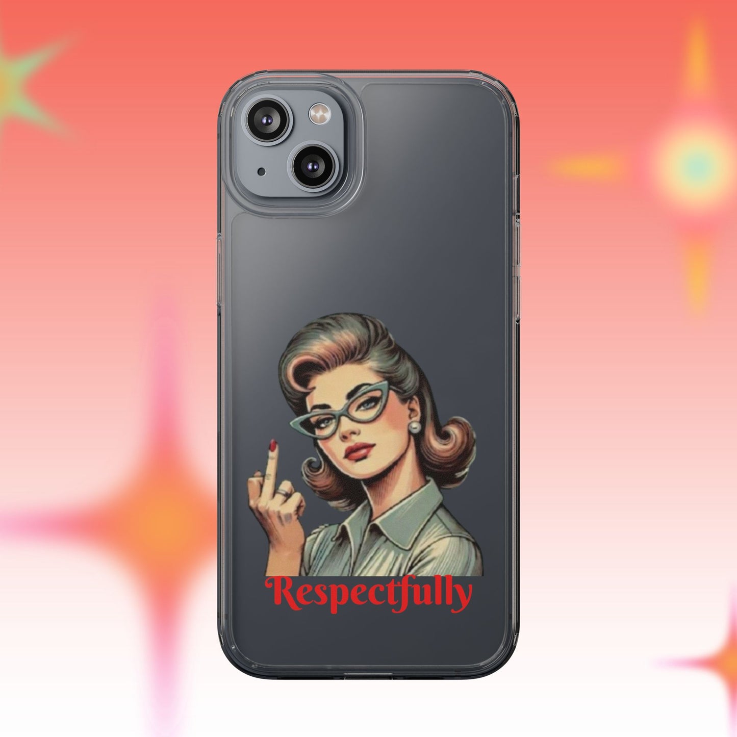 Clear Phone Case — Retro Woman Giving the Finger Graphic with “Respectfully” Text