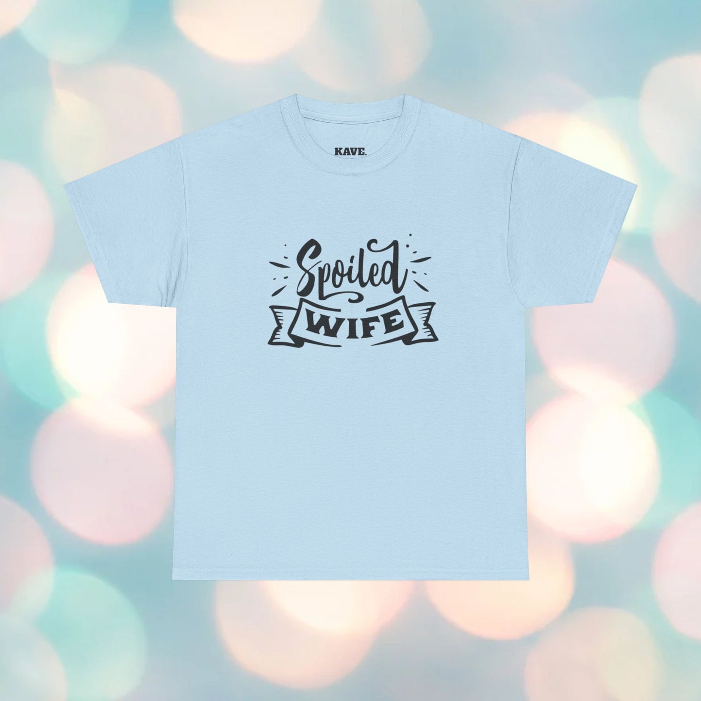 Spoiled Wife T-Shirt — Cute Script Banner Tee for Wives, Valentines, Anniversary & Mother's Day Gift