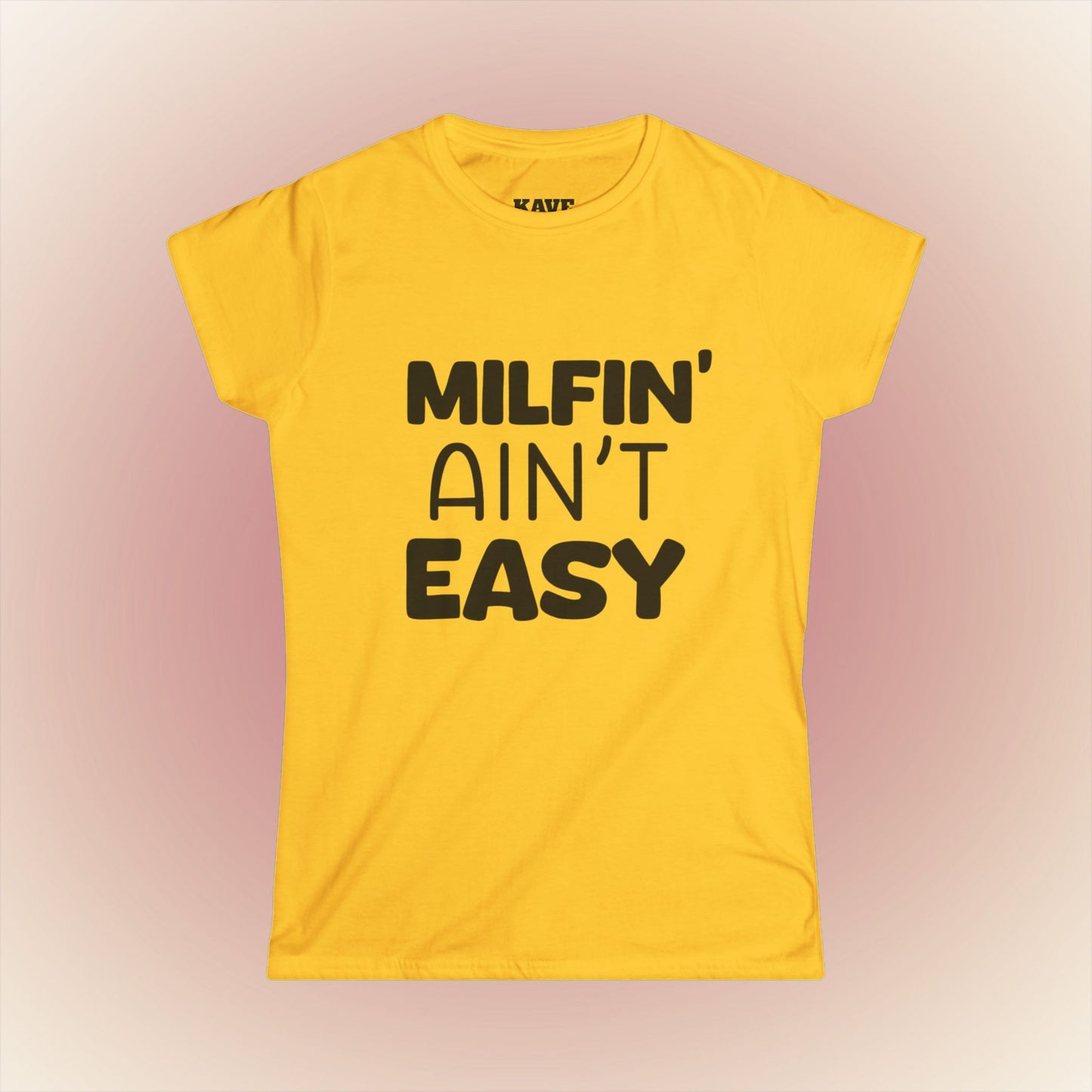 Milfin' Ain't Easy Tee – Funny MILF Shirt