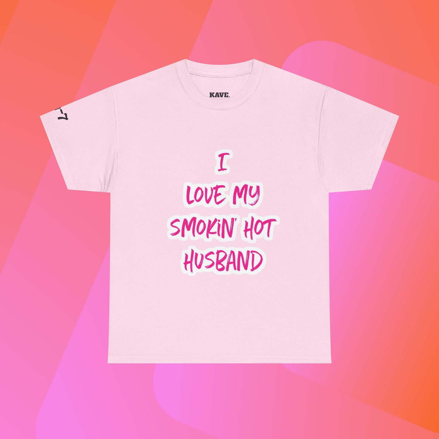 I Love My Smokin' Hot Husband T-Shirt — Funny Romantic Tee for Wives, Anniversary & Valentine's Gift