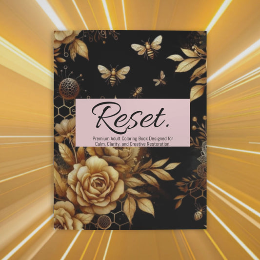 Reset: Premium Adult Coloring Book for Calm, Clarity & Creative Restoration