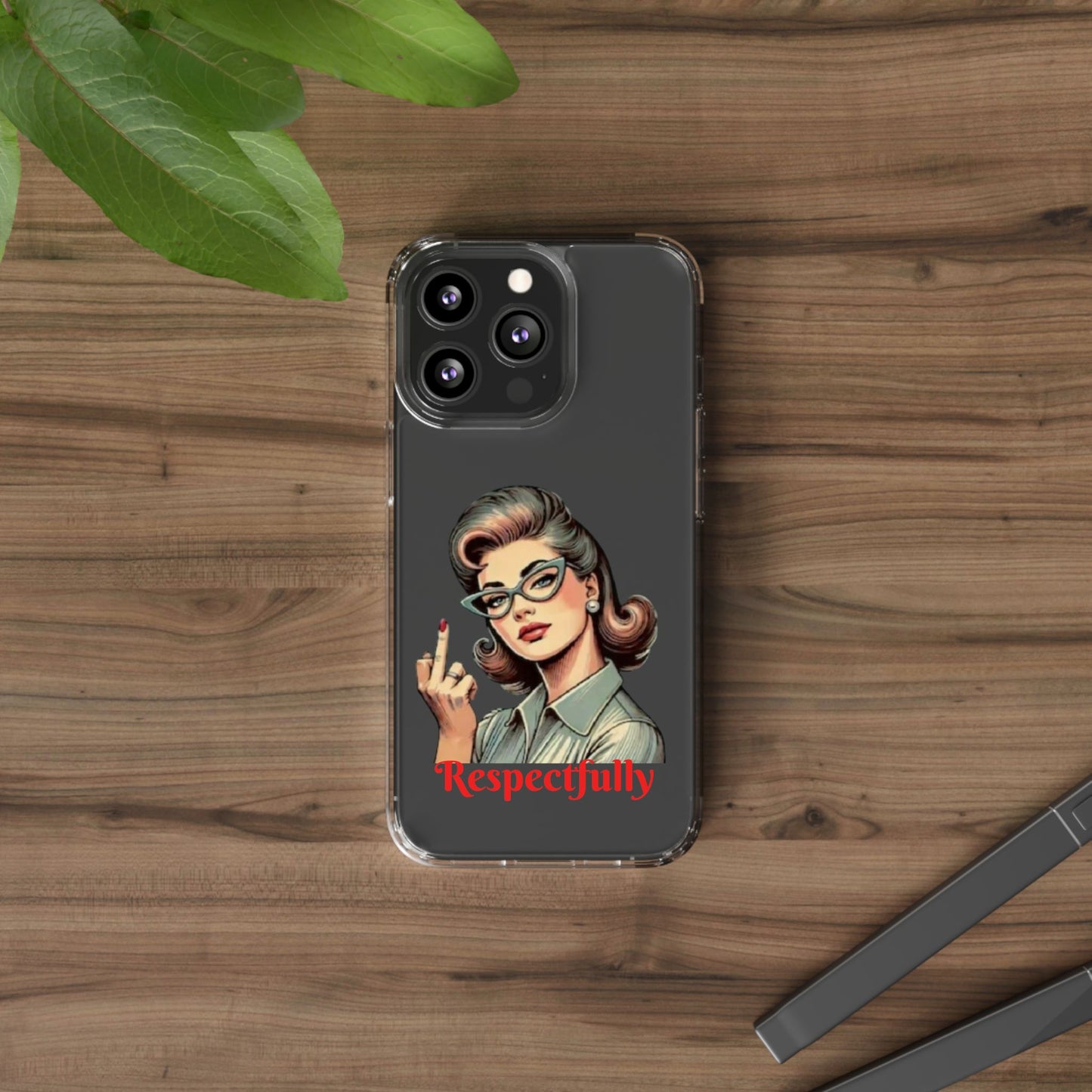 Clear Phone Case — Retro Woman Giving the Finger Graphic with “Respectfully” Text