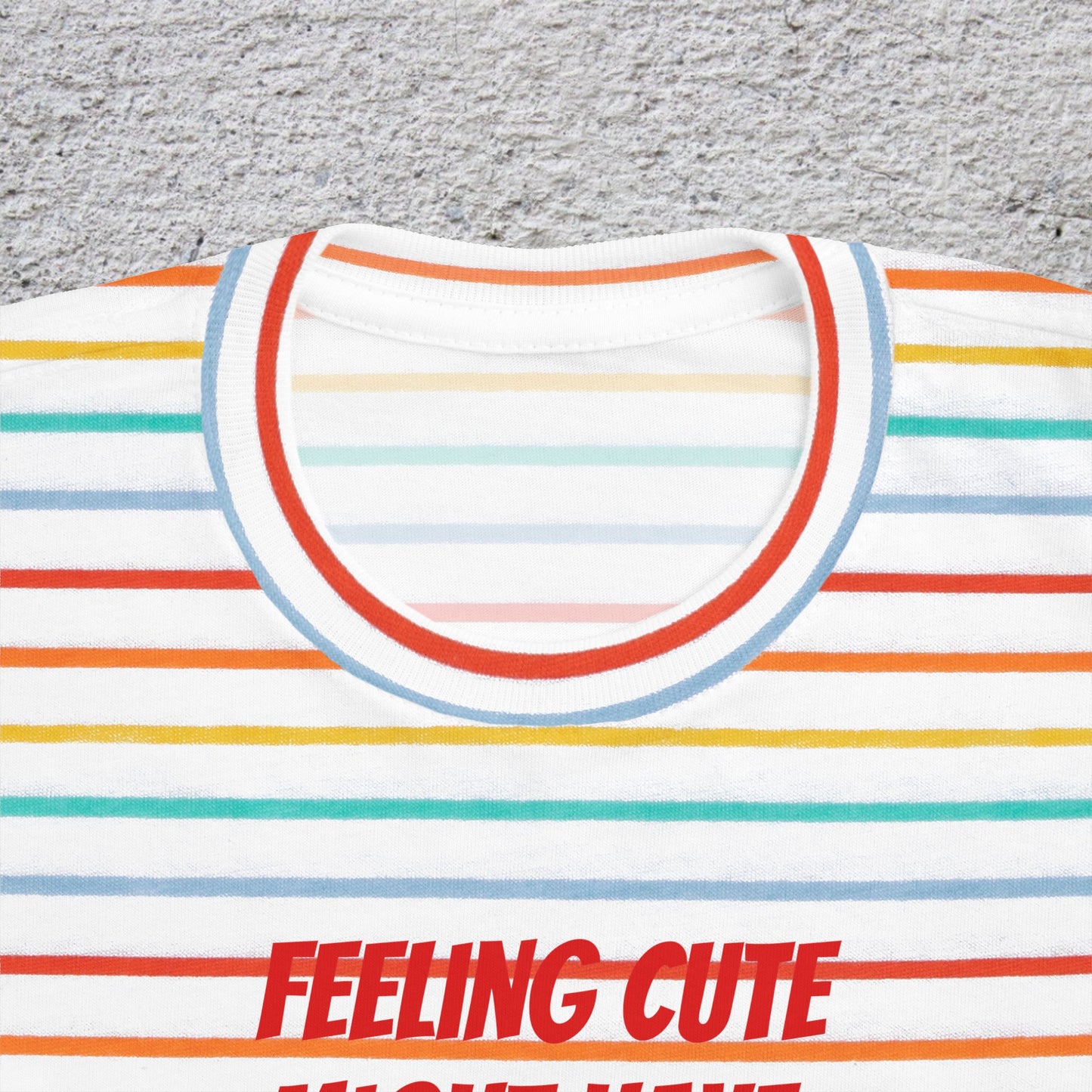 Toddler T-Shirt — "Feeling Cute Might Have a Tantrum Later... IDK" Cute Humor Tee for Toddlers