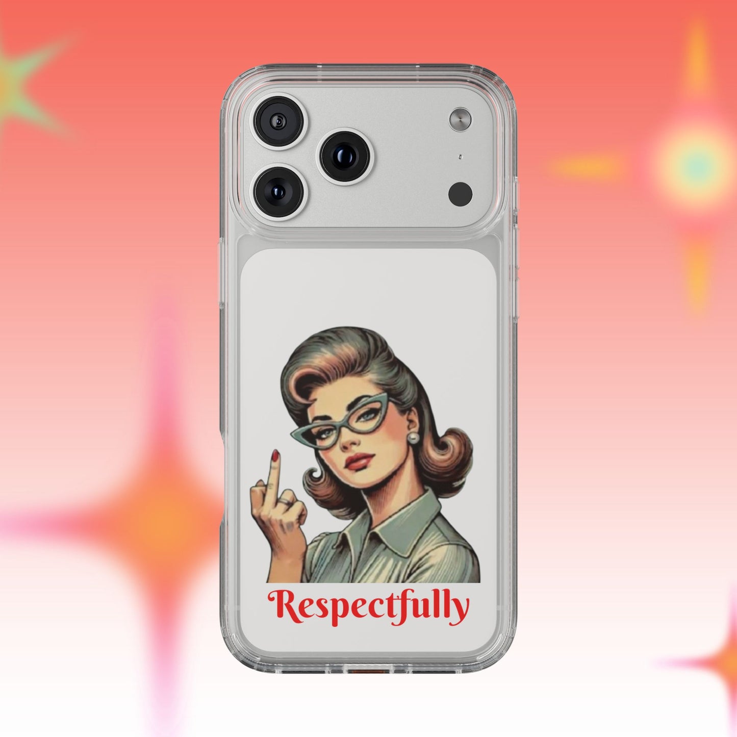 Clear Phone Case — Retro Woman Giving the Finger Graphic with “Respectfully” Text