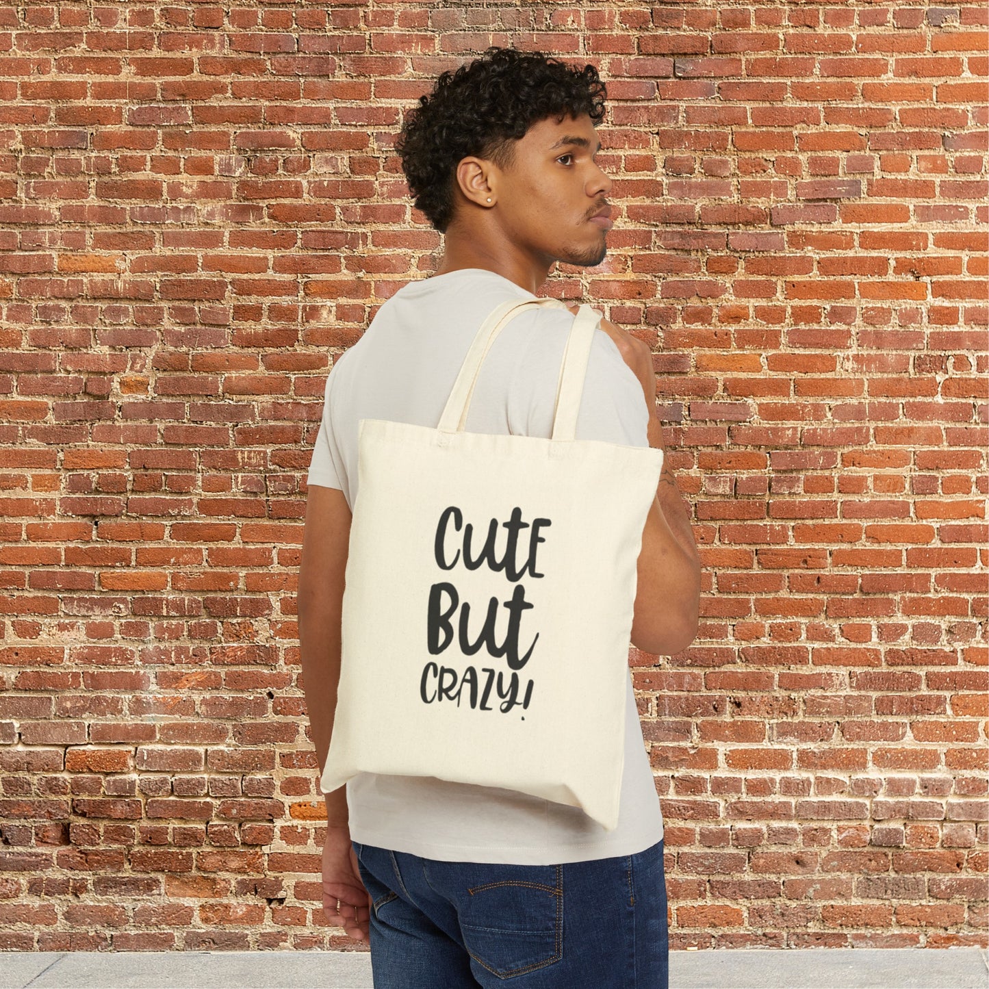 Cute But Crazy Cotton Canvas Tote Bag