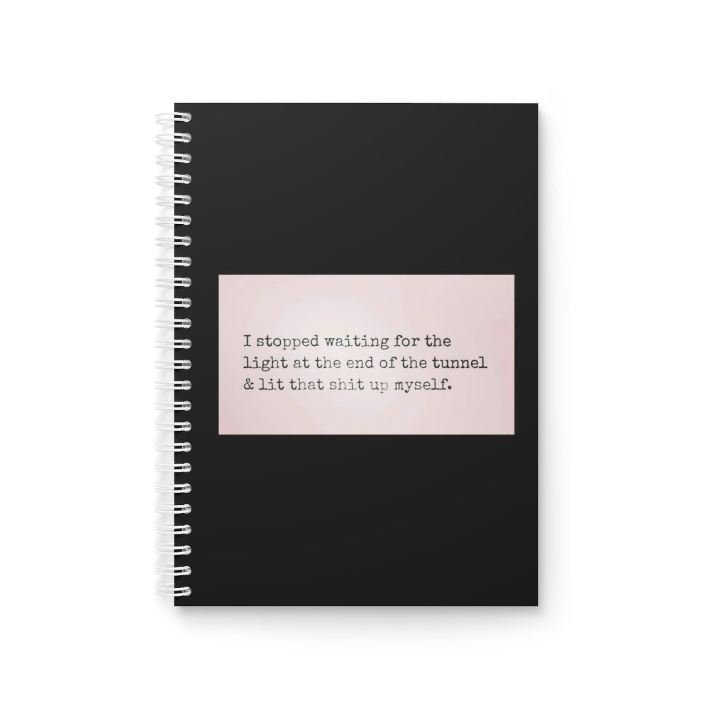 Spiral Notebook — 'I Stopped Waiting for the Light' Motivational Quote Journal