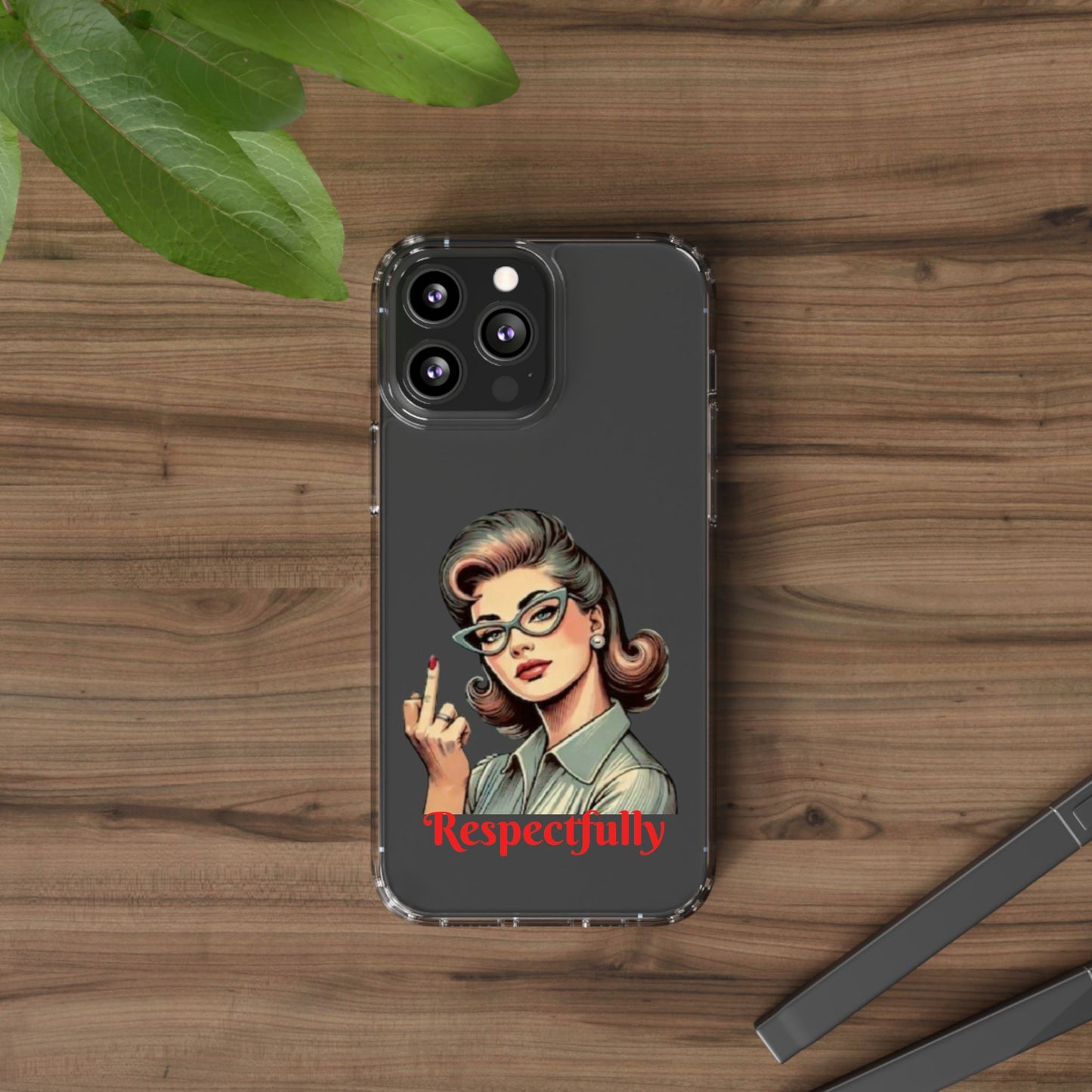 Clear Phone Case — Retro Woman Giving the Finger Graphic with “Respectfully” Text