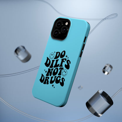 Phone Case — "Do Dilfs Not Drugs" Retro Smiley Impact-Resistant Case